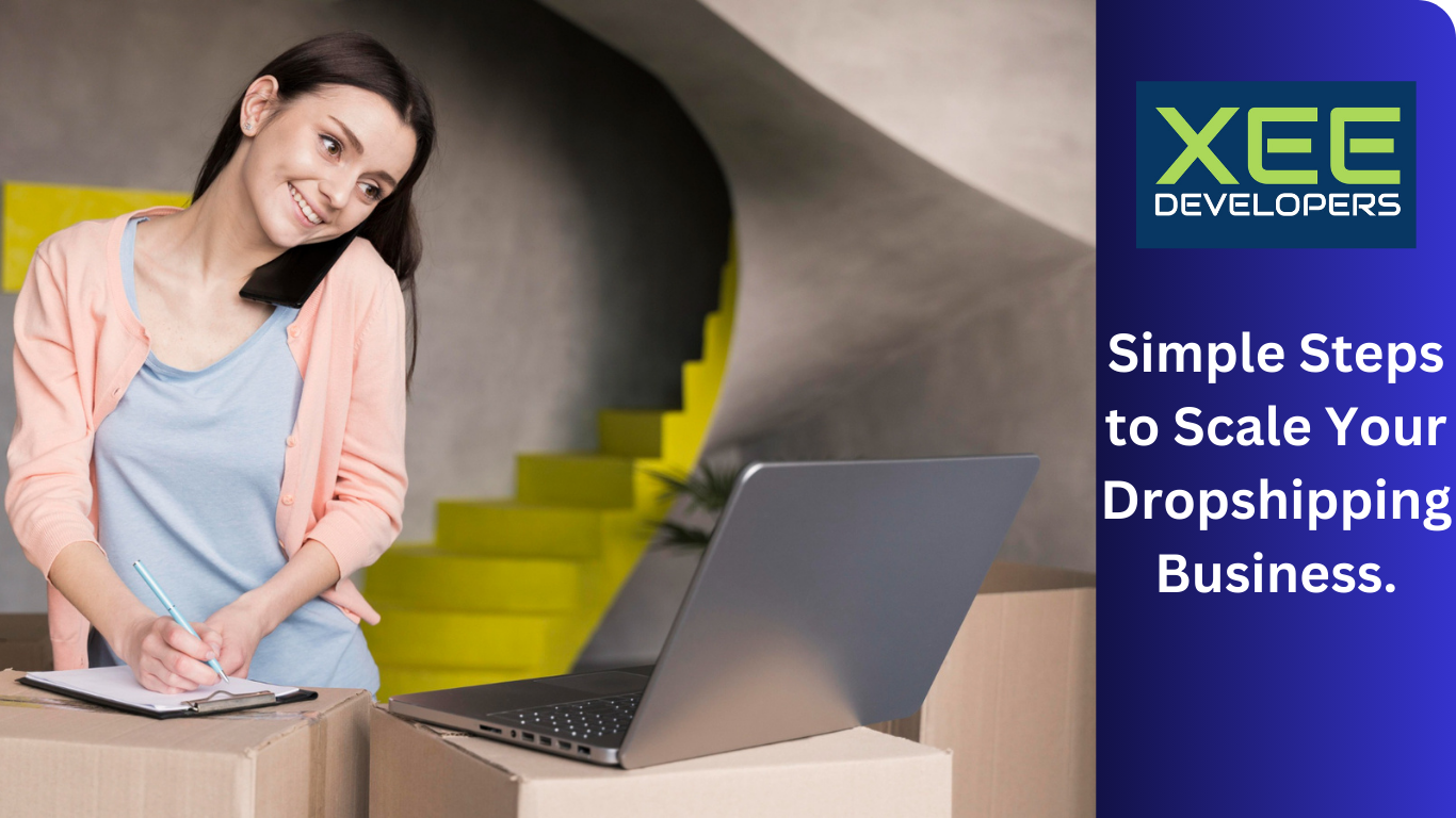 Simple Steps to Scale Your Dropshipping Business.