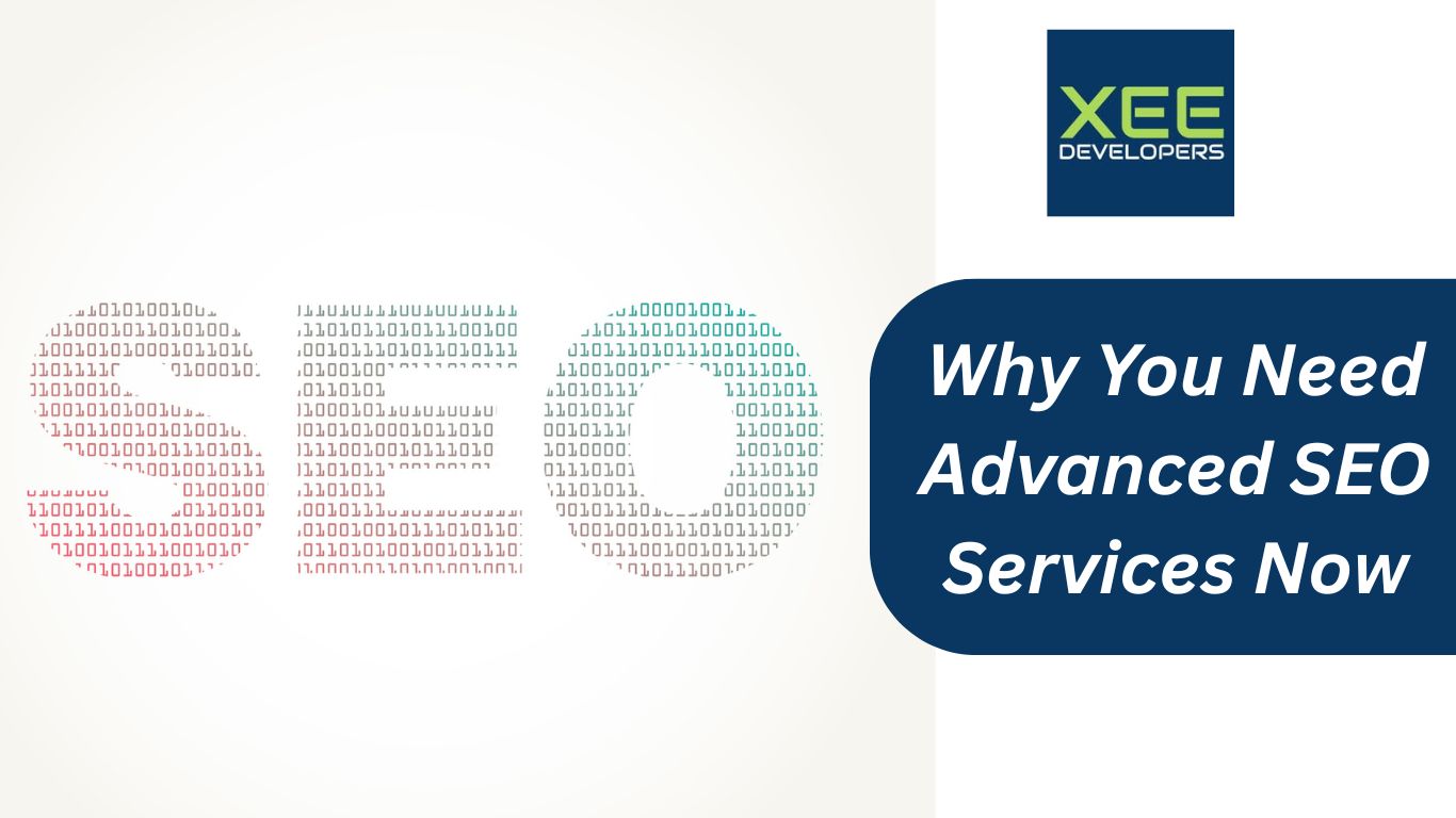 Why You Need Advanced SEO Services Now